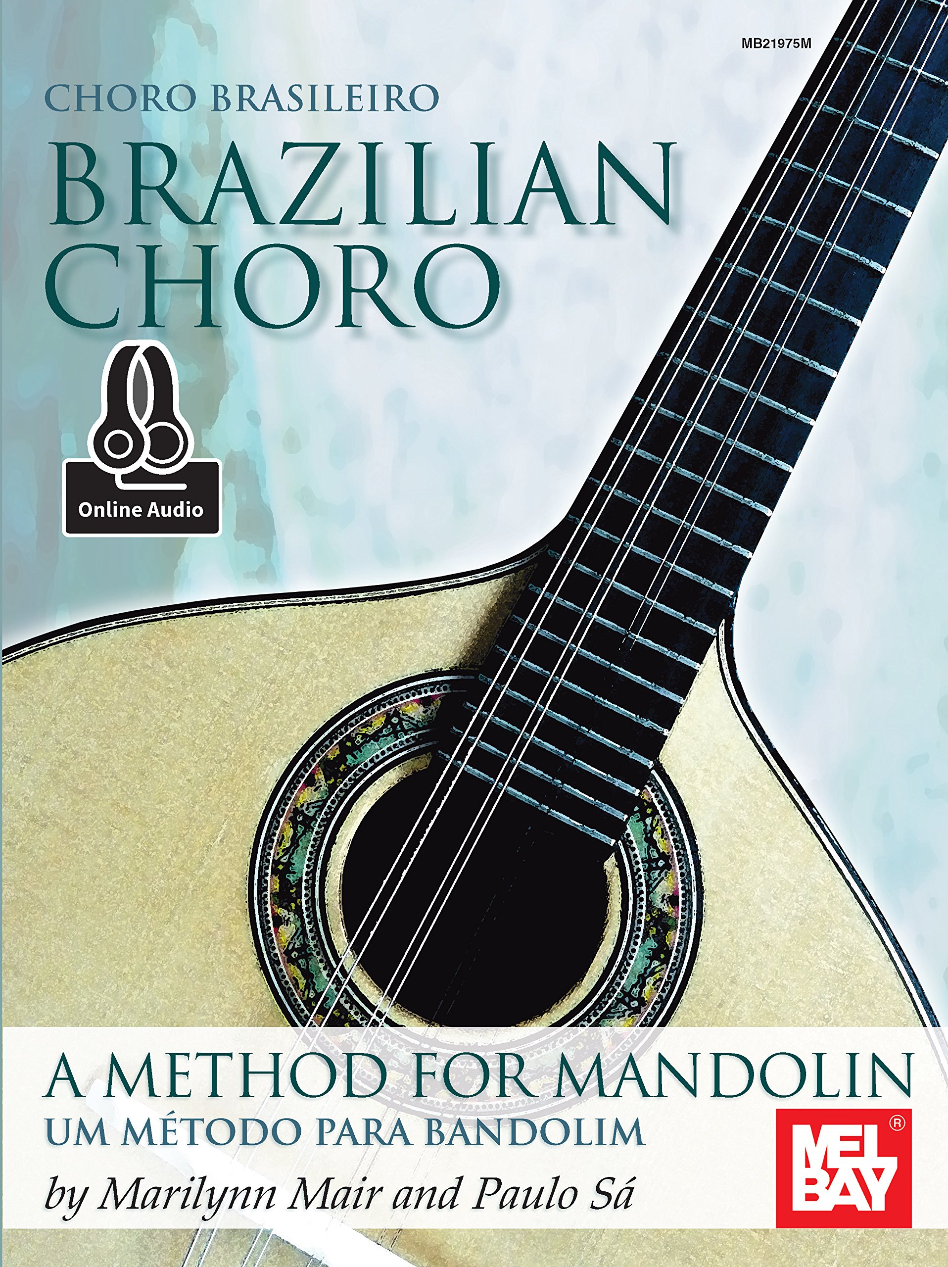 Brazilian Choro: A Method for Mandolin and Bandolim (English Edition)